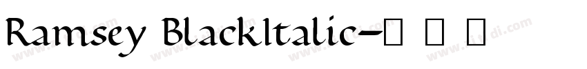 Ramsey BlackItalic字体转换